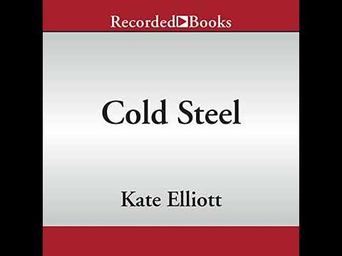 Cold Steel 'International Edition' by Kate Elliott | Full Audiobook