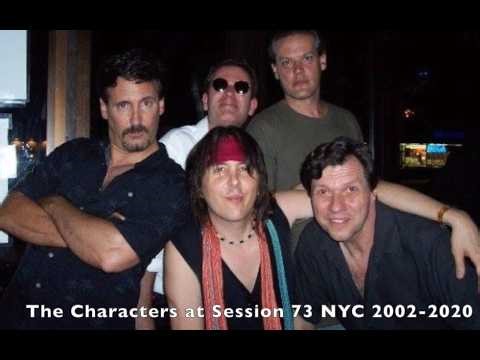 The Characters at Session 73 NYC 2002-2020 18 year run Danny Solazzi