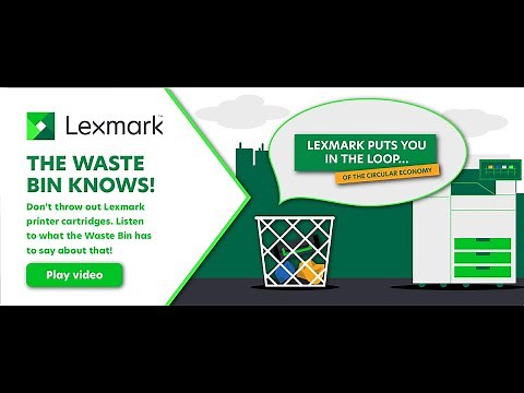 The Waste Bin knows! - Lexmark puts you in the loop #1