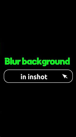 How to create a blur background in inshot #shorts #edit