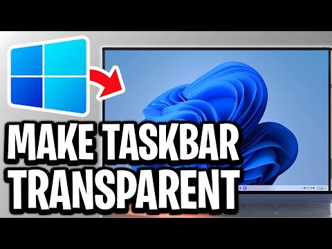 How To Make Taskbar Transparent In Windows 11 or 10 - Step By Step