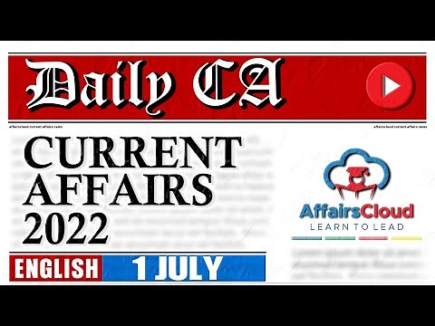 Current Affairs 1 July 2022 | English | By Vikas Affairscloud For All Exams