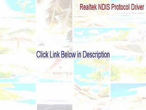 Realtek NDIS Protocol Driver Free Download (Free Download)