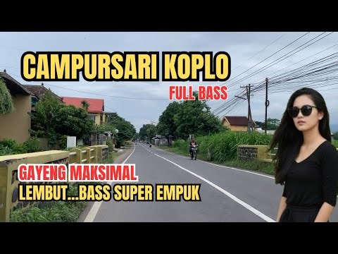 1 JAM NONSTOP CAMPURSARI KOPLO FULL BASS – Lembut Paling Gayeng | Dijamin GAYENG Maksimal