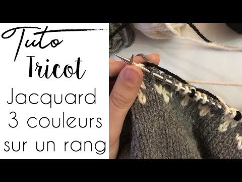 Knitting Tutorial - JACQUARD: HOW TO KNIT 3 COLOURS IN ONE ROW?