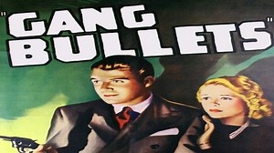 Gang Bullets (1938)