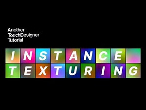 Instance Texturing in TouchDesigner - Another TouchDesigner Tutorial