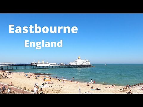 Eastbourne, East Sussex, England || A quick tour 4K