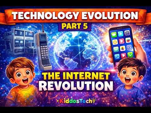 Technology Evolution | Part-5 | The Internet Revolution | KiddosTec