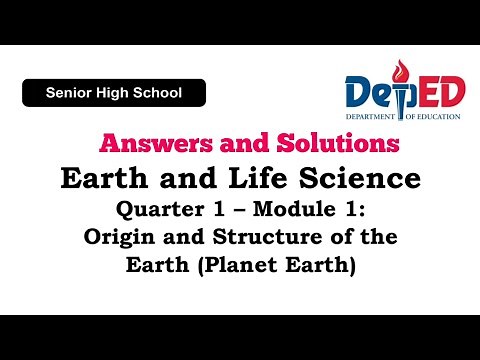 Earth and Life Science\rQuarter 1– Module 1:\rOrigin and Structure of the \rEarth or Planet Earth | SHS