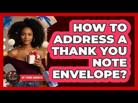 How To Address A Thank You Note Envelope?