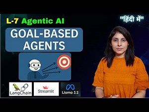 L-7 Goal-Based Agents Explained | Theory + Hands-On Tutorial