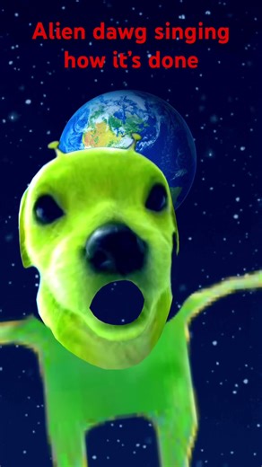 Alien dog sings how its done