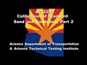 AZ 229a Calibration of Standard Sand and Sandcone Part 2