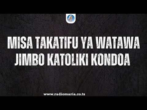 #LIVE || MISA TAKATIFU YA WATAWA JIMBO KATOLIKI KONDOA