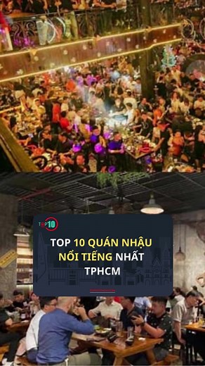 Top 10 Quán Nhậu Ngon Ở Sài Gòn: Review Ăn Ngon, Sài Gòn Xưa Và Nay