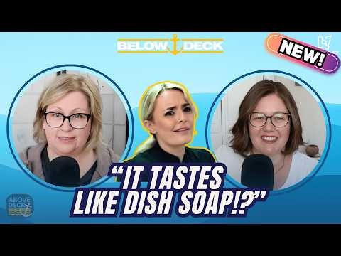 Below Deck Down Under S4E11: “SOAPIE EGGS” Breakfast Disaster — Ellie Serves Dish Soap?! | AD