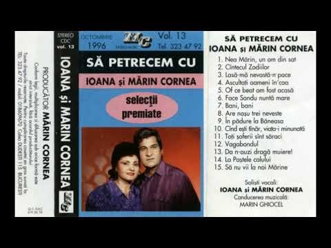 Ioana și Mărin Cornea - Album full - Nea Mărin, un om din sat 1996 Vol-13