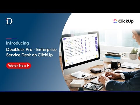 ClickUp-Powered IT Service Desk, Asset & Change Management | DeciDesk Pro