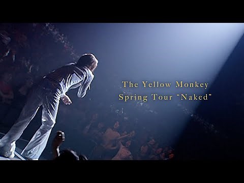 [Special Teaser] THE YELLOW MONKEY - SPRING TOUR "NAKED"