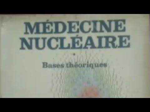 Traité de Médecine Nucléaire Bases Théorique par G. Meyniel et al.