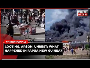 Riots Erupt In Papua New Guinea | 15 Killed After Major Unrest, Looting | World News | English News