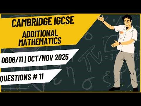 0606/11 Oct Nov 2025 Q11 | Permutations & Combinations Explained 🔥 | IGCSE Additional Maths