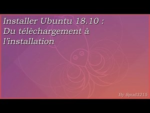 Installer Ubuntu 18.10: Du téléchargement à l'installation