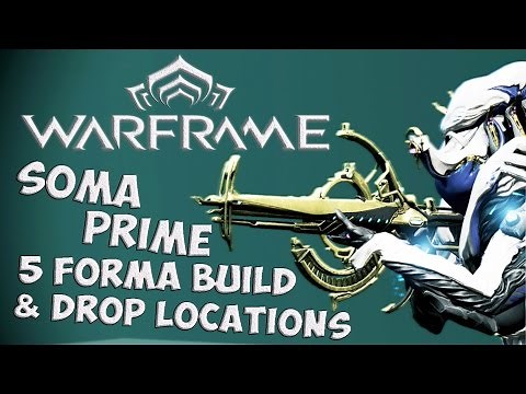 Warframe Guide | Soma Prime Build and Drop Locations | Warframe Tutorial