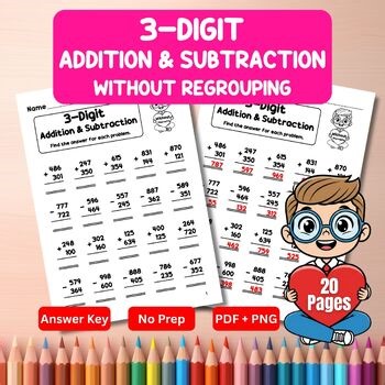 Valentine 3-Digit Addition & Subtraction Without Regrouping Worksheets | 20 Page