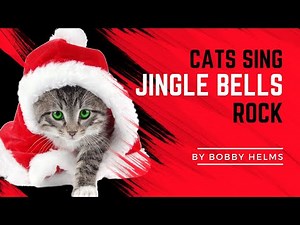 Jingle Bells Rock by Cute Cats