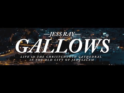 Gallows (Live in Jerusalem) by Jess Ray // Sheep Among Wolves Vol. II