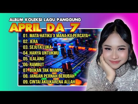 DEDE APRIL CIREBON | DANGDUT ACADEMY 7 | FULL ALBUM APRIL DA7 TERBARU 2025 | KOLEKSI LAGU PANGGUNG