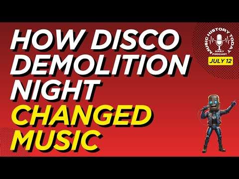 How Disco Demolition Night Changed Music History Forever: Music History Today Podcast July 12