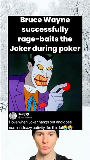 Bruce Wayne successfully rage-baits the Joker during poker