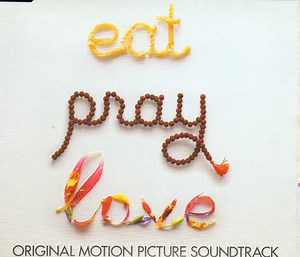 Various - Eat Pray Love (Original Motion Picture Soundtrack)