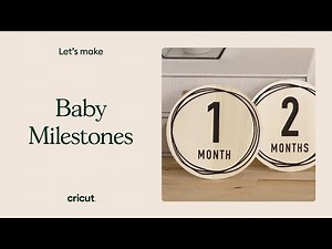 How To Make Custom Baby Milestone Plaques with Cricut