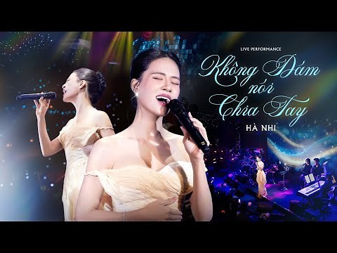 Hà Nhi - Không Dám Nói Chia Tay | Live Performance at Bến Thành