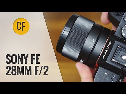 Sony FE 28mm f/2 lens review with samples (Full-frame and APS-C)
