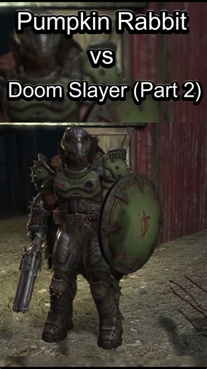 Pumpkin Rabbit vs Doom Slayer (Part 2)