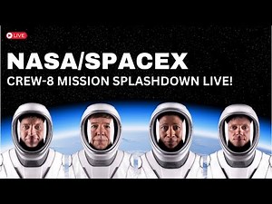 NASA SpaceX Crew-8 Dragon Mission Splashdown LIVE!