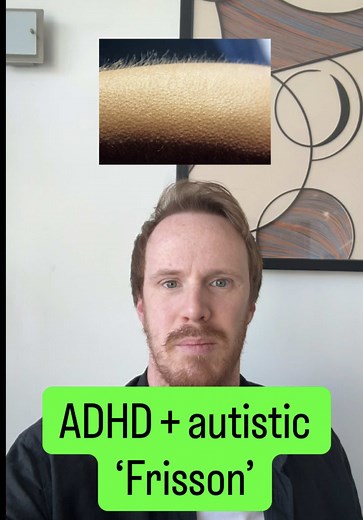 ADHD and Autistic Frisson Explained