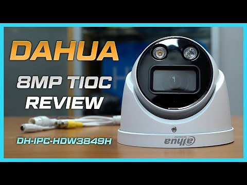 Dahua 8MP TIOC IP Camera Review | DH-IPC-HDW3849HP