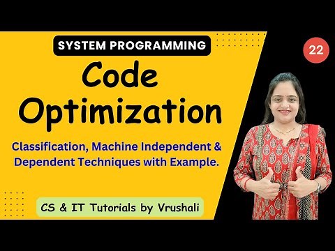 SP 22: Code Optimization Classification & Techniques with Example