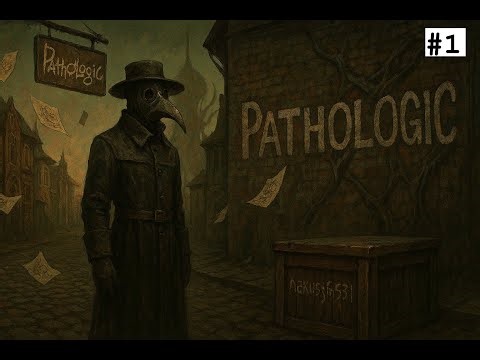 Играю в Pathologic 3