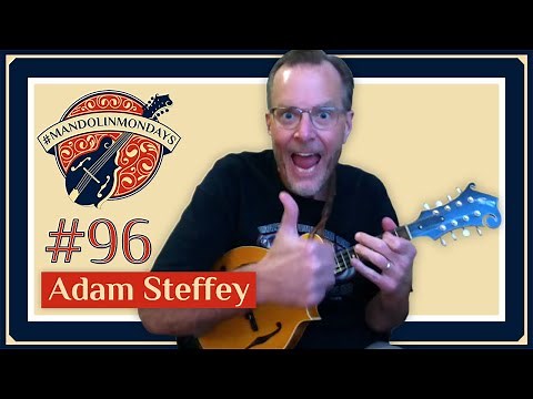 Mandolin Mondays Featuring Adam Steffey /// Old Time Medley