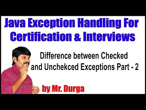 Java Exception Handling || Difference between Checked and Unchecked Exceptions Part - 2 by Durga