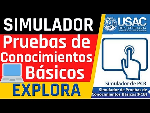 Cómo Usar el SIMULADOR de las Pruebas de Conocimientos Básicos | Universidad de San Carlos USAC