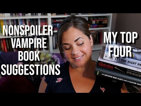 Best Vampire Books - My Top 4 Novels - Spoiler Free Recommendations