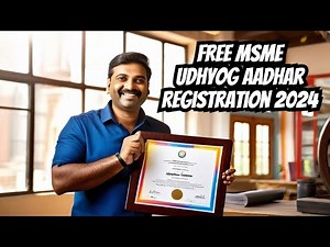 MSME Udyog Aadhar Registration Free 2024 | Udhyog Aadar Kaise Banaye 2024 | Udhyog Aadhar Download